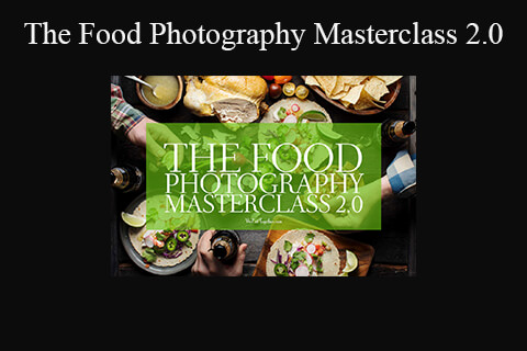 Skyler Burt – The Food Photography Masterclass 2.0