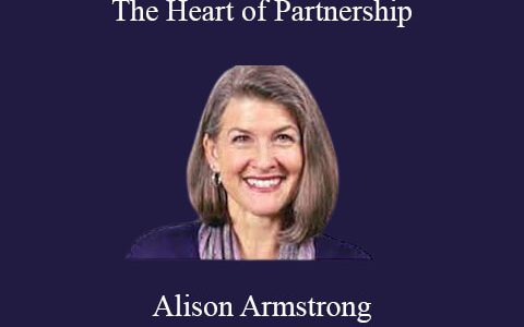 Alison Armstrong – The Heart of Partnership