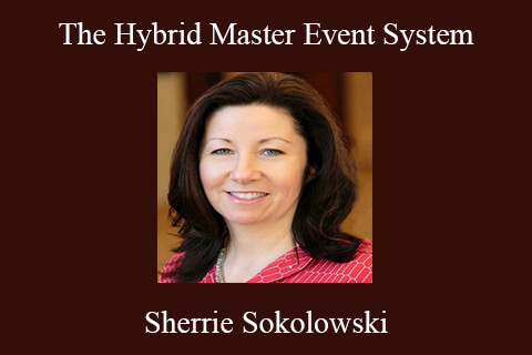 Sherrie Sokolowski – The Hybrid Master Event System