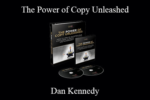 Dan Kennedy – The Power of Copy Unleashed