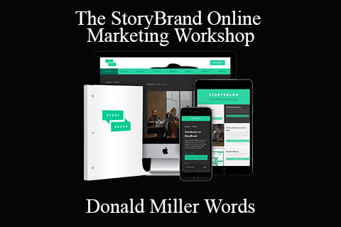 Donald Miller Words – The StoryBrand Online Marketing Workshop