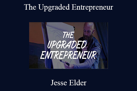 Jesse Elder – The Upgraded Entrepreneur