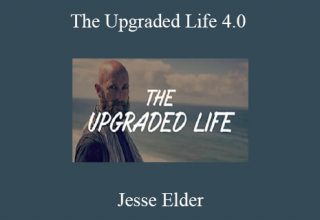 Jesse Elder – The Upgraded Life 4.0