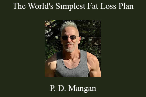 P. D. Mangan – The World’s Simplest Fat Loss Plan