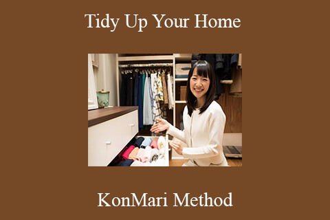 KonMari – Tidy Up Your Home The KonMari Method