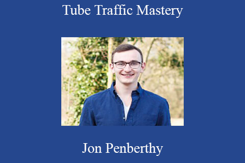 Jon Penberthy – Tube Traffic Mastery