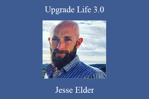 Jesse Elder – Upgrade Life 3.0