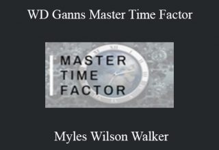 Myles Wilson Walker – WD Ganns Master Time Factor