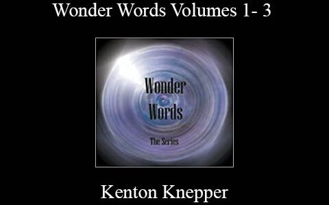 Kenton Knepper – Wonder Words Volumes 1- 3