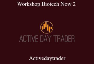 Activedaytrader – Workshop Biotech Now 2