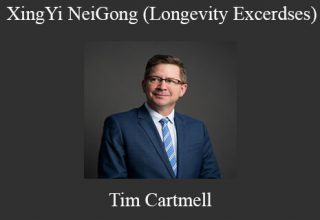 Tim Cartmell – XingYi NeiGong (Longevity Excerdses)