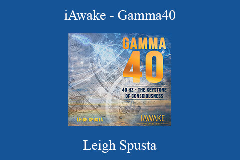 Leigh Spusta – iAwake – Gamma40