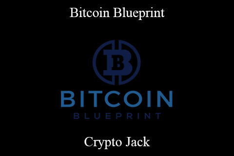 Crypto Jack – Bitcoin Blueprint