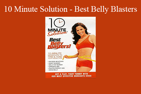 10 Minute Solution – Best Belly Blasters