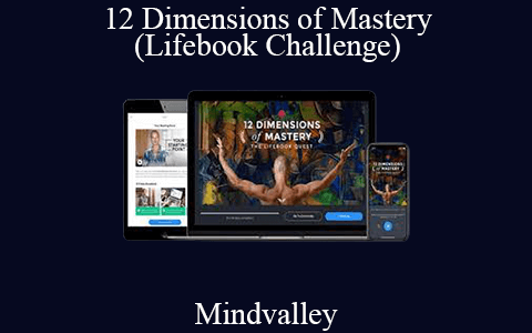 Mindvalley – 12 Dimensions of Mastery