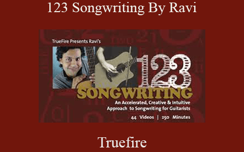 123 Songwriting By Ravi – Truefire