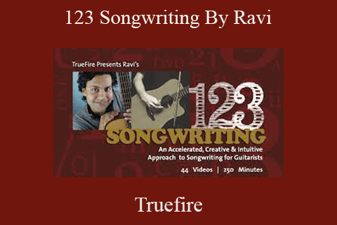 123 Songwriting By Ravi – Truefire