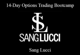 Sang Lucci – 14-Day Options Trading Bootcamp