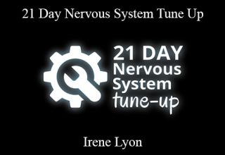 Irene Lyon – 21 Day Nervous System Tune Up