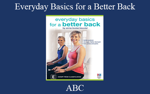 ABC – Everyday Basics for a Better Back