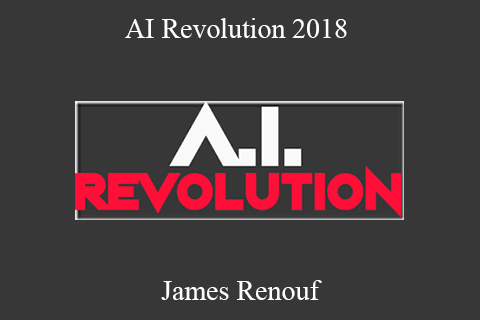 James Renouf – AI Revolution 2018