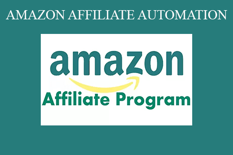 AMAZON – AFFILIATE AUTOMATION