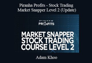 Adam Khoo – Piranha Profits – Stock Trading Market Snapper Level 2 (Update)