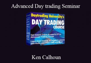 Ken Calhoun – Advanced Day trading Seminar