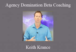 Keith Krance – Agency Domination Beta Coaching