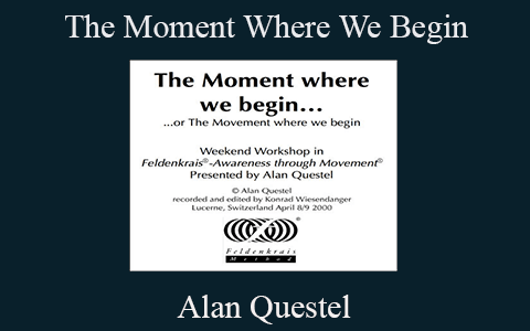 Alan Questel – The Moment Where We Begin