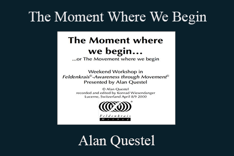 Alan Questel – The Moment Where We Begin