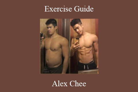 Alex Chee – Exercise Guide