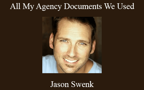 Jason Swenk – All My Agency Documents We Used