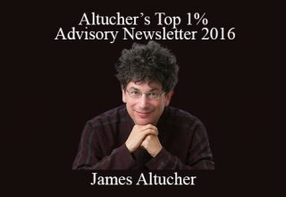 James Altucher – Altucher’s Top 1% Advisory Newsletter 2016