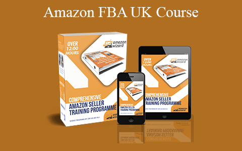 Various – Amazon FBA UK Course