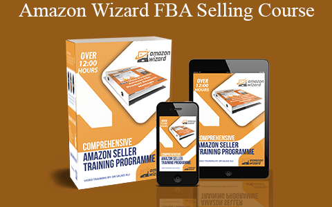 Sajad Ali – Amazon Wizard FBA Selling Course