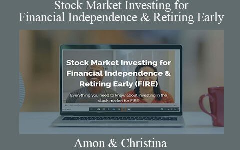 Amon & Christina – Stock Market Investing for Financial Independence & Retiring Early