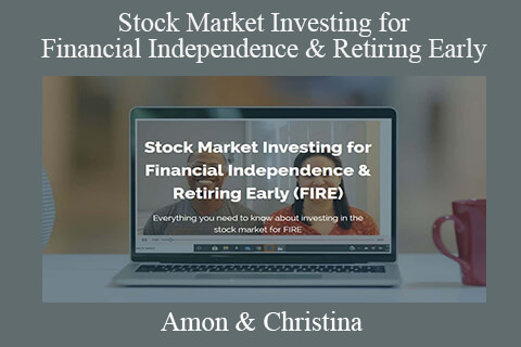 Amon & Christina – Stock Market Investing for Financial Independence & Retiring Early