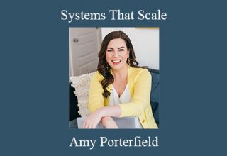 Amy Porterfield – Systems That Scale