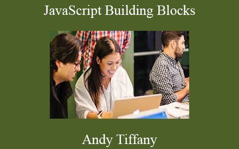 Andy Tiffany – JavaScript Building Blocks