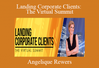 Angelique Rewers – Landing Corporate Clients: The Virtual Summit