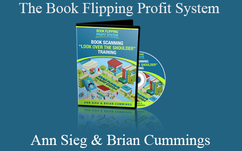 Ann Sieg & Brian Cummings – The Book Flipping Profit System