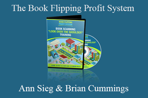 Ann Sieg & Brian Cummings – The Book Flipping Profit System