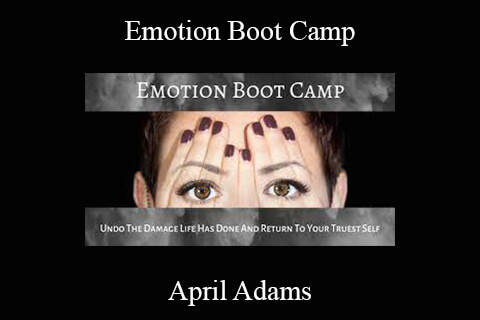 April Adams – Emotion Boot Camp