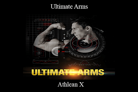 Athlean X – Ultimate Arms