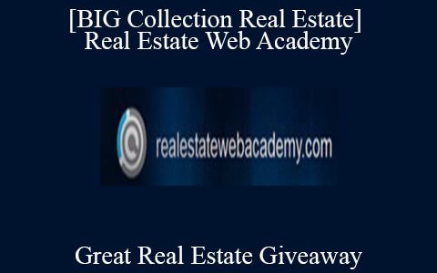 [BIG Collection Real Estate] Real Estate Web Academy – Great Real Estate Giveaway