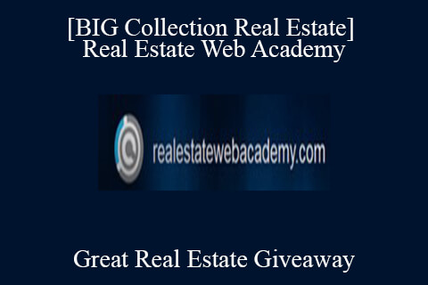 [BIG Collection Real Estate] Real Estate Web Academy – Great Real Estate Giveaway