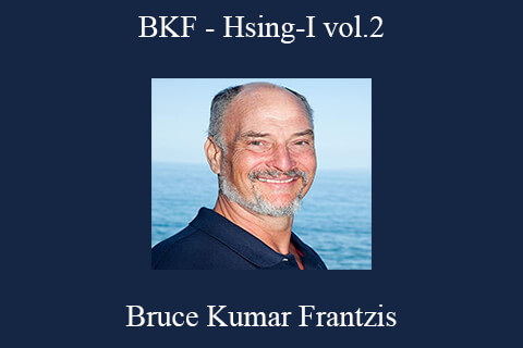 Bruce Kumar Frantzis – BKF – Hsing-I vol.2