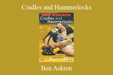 Ben Askren – Cradles and Hammerlocks