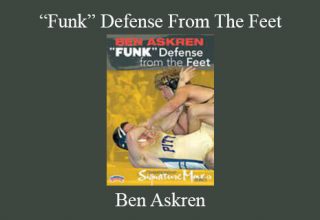 Ben Askren – “Funk” Defense From The Feet